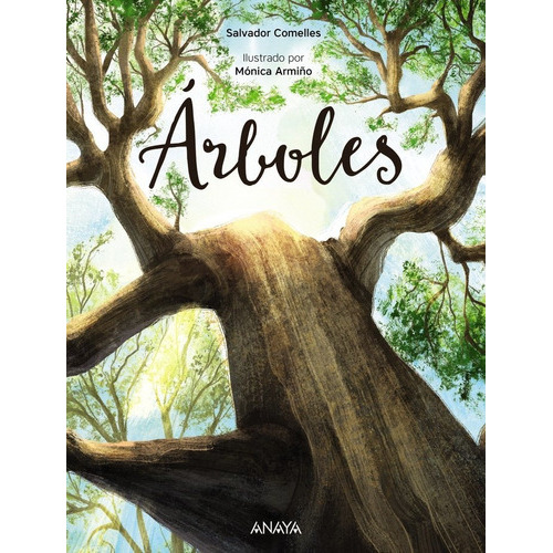 ÃÂrboles, de Comelles, Salvador. Editorial ANAYA INFANTIL Y JUVENIL, tapa dura en español