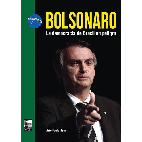 Bolsonaro - Ariel Goldstein, De Ariel Goldstein. Editorial Marea En Español