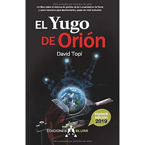 Libro : El Yugo De Orion (2019) Un Libro Sobre El Sistema De