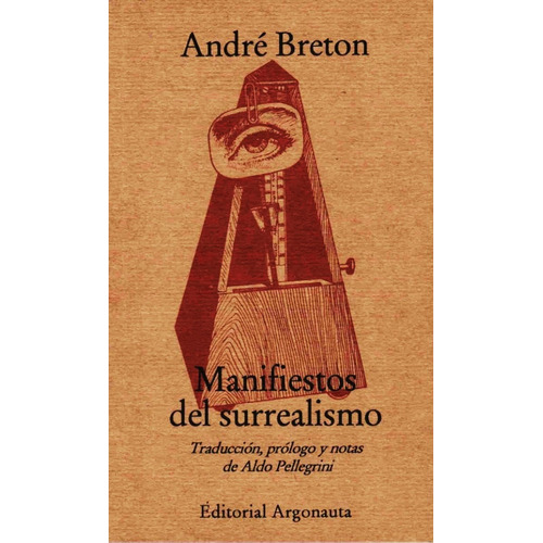 Manifiestos Del Surrealismo - Andre Breton / Aldo Pellegrini