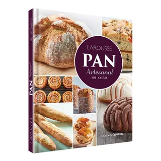 Pan Artesanal En Casa Larousse