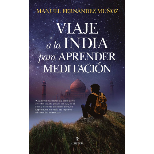 Viaje A La India Para Aprender Meditaciãâ³n, De Fernández Muñoz, Manuel. Editorial Almuzara, Tapa Blanda En Español