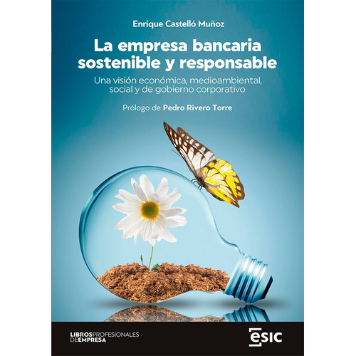 Empresa Bancaria Sostenible Y Responsable, La, De Enrique Castello Muñoz. Esic Editorial, Tapa Blanda En Español