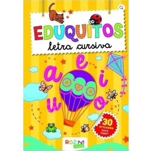 Eduquitos Letra Cursiva, De Kreimer, Ariela. Editorial Rozini, Tapa Blanda En Español
