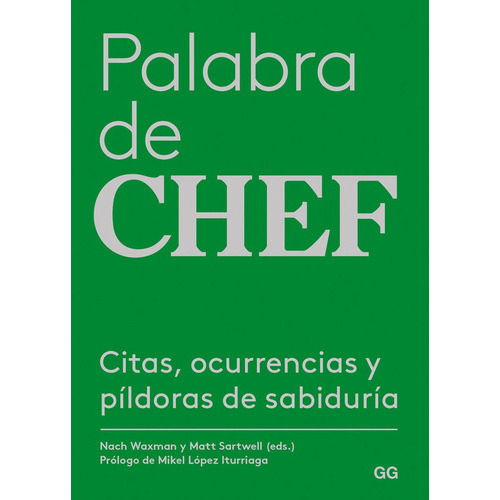 Palabra de chef, de Waxman, Nach. Editorial Gustavo Gili S.L., tapa dura en español