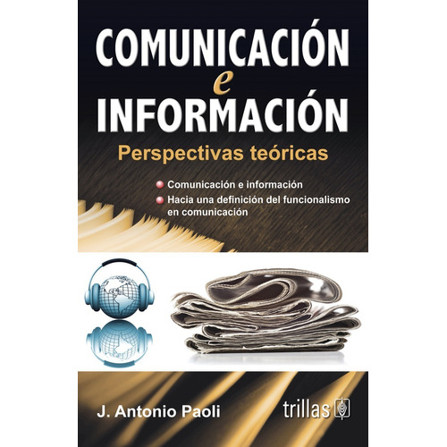 Comunicación E Información Perspectivas Teóricas Trillas