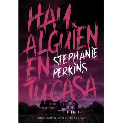 Libro Hay Alguien En Tu Casa - Perkins, Stephanie