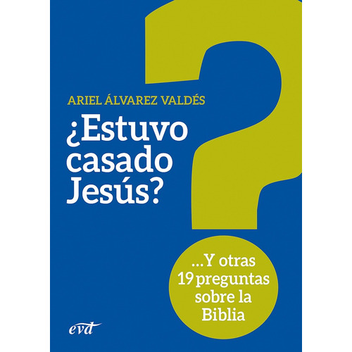 ¿estuvo Casado Jesús?, De Ariel Álvarez Valdés