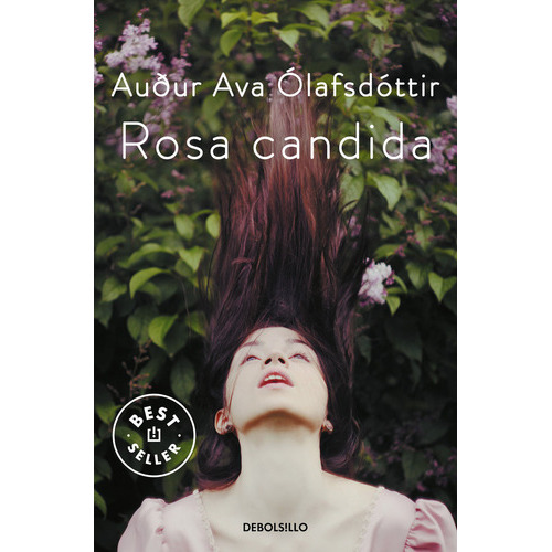 Rosa Candida, De Ólafsdóttir, Auður Ava. Editorial Debolsillo, Tapa Blanda En Español