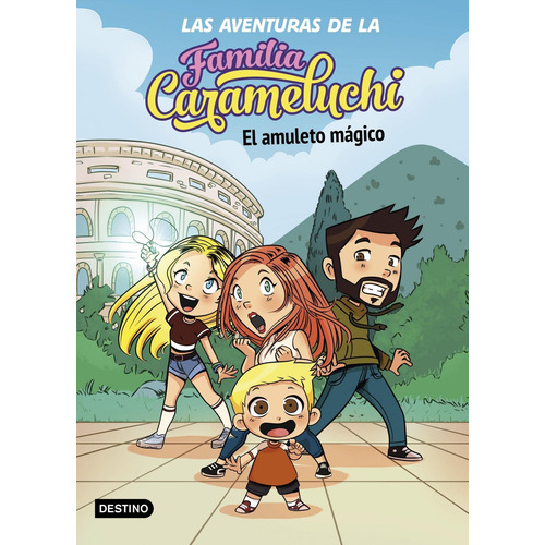 Libro: Las Aventuras De La Familia Carameluchi 1. El Amuleto