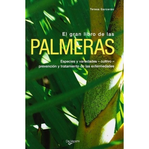 Palmeras , El Gran Libro De Las - Teresa Garceran