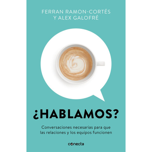 ÃÂ¿Hablamos?, de Ramon-Cortés, Ferran. Editorial Conecta, tapa blanda en español
