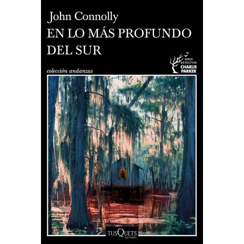 Libro En Lo Más Profundo Del Sur - John Connolly