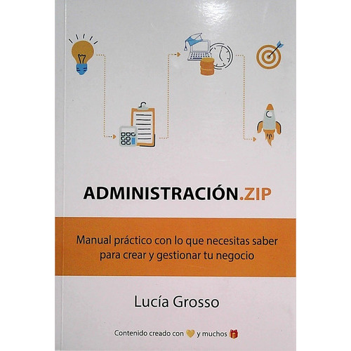 Administración Zip, De Grosso Lucía. Editorial Varios - Autor, Tapa Blanda, Edición 1 En Español