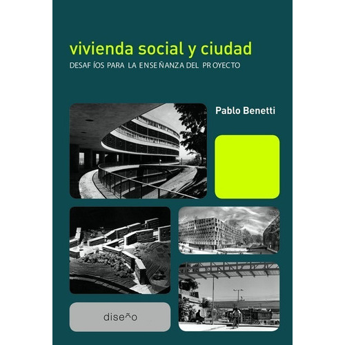 Vivienda Social Y Ciudad, De Benetti. Editorial Nobuko En Español