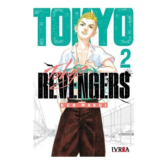 Manga Tokyo Revengers - Tomo 02 - Ivrea Argentina