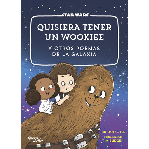 Quisiera Tener Un Wookiee: Quisiera Tener Un Wookiee, De Star Wars. Editorial Planeta Junior, Tapa Blanda, Edición 1 En Español, 2023