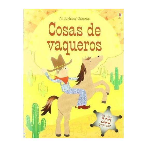 COSAS DE VAQUEROS, de Bone, Emily. Editorial USBORNE en español