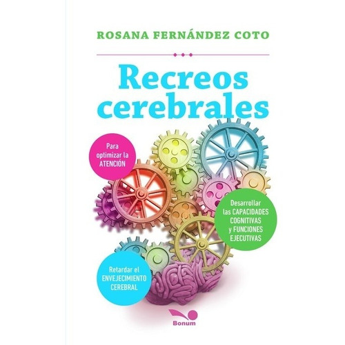 Libro Recreos Cerebrales - Rosana Fernandez Coto, de Fernandez Coto, Rosana. Editorial BONUM, tapa blanda en español, 2020