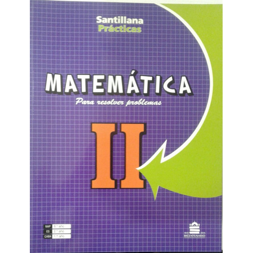 Matemática Para Resolver Problemas 2 - Santillana