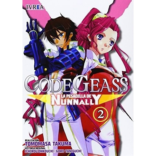 Code Geass: La Pesadilla De Nunnanly  02 De 05 - To, de TOMOMASA TAKUMA. Editorial Ivrea Argentina en español