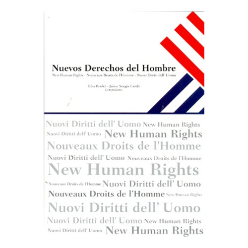 Nuevos Derechos Del Hombre: New Human Rights - Nouveau Droits De L'homme - Nuovi Diritti, De Roulet Cerdá. Serie N/a, Vol. Volumen Unico. Editorial Eudeba, Tapa Blanda, Edición 1 En Español