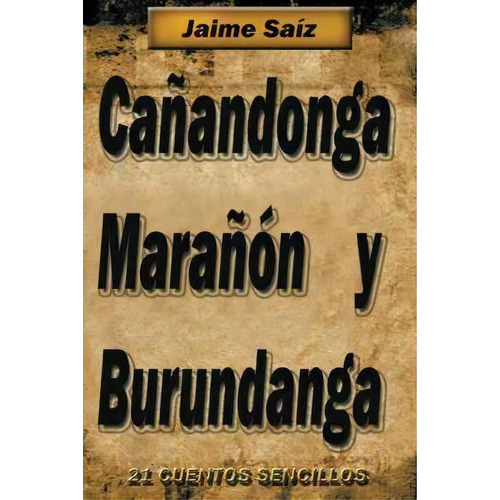 Ca Andonga, Mara N Y Burundanga, De Jaime Sa Z. Editorial Palibrio, Tapa Blanda En Español