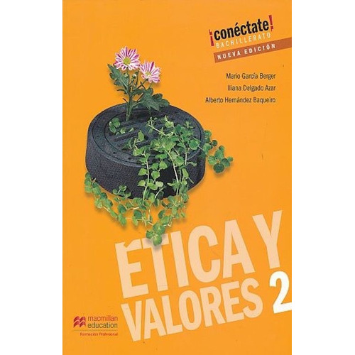 Etica Y Valores 2. Bachillerato Conectate