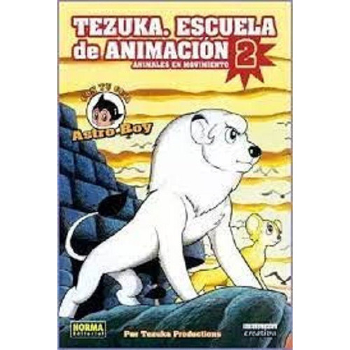 Tezuka. Escuela De Animacion 2. Animales En Movimiento, De Tezuka, Osamu. Editorial Norma, Tapa Tapa Blanda En Español