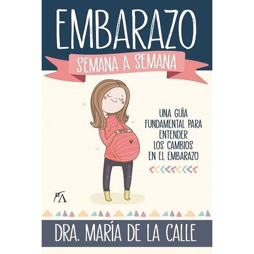 Embarazo Semana A Semana,el, De Fernandez Miranda,maria De La Calle. Editorial Almuzara, Tapa Blanda En Español