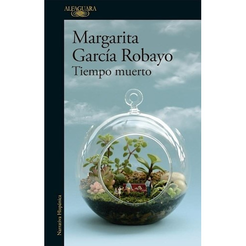 Tiempo Muerto - Margarita Garcia Robayo