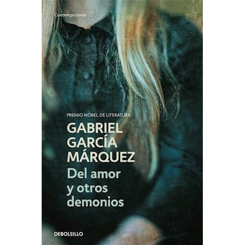 Del Amor Y Otros Demonios Gabriel Garcia Marquez