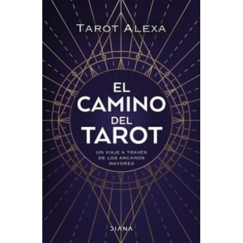 Libro El Camino Del Tarot /876: Libro El Camino Del Tarot /876, De A.tarot. Editorial Diana, Tapa Blanda En Castellano