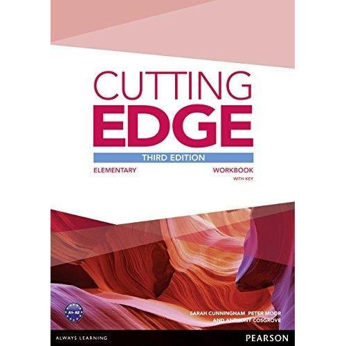 Cutting Edge Elementary Workbook With Key, 3ed, De Sarah Cunningham - Peter Moor - Anthony Cosgrove. Editorial Pearson En Inglés
