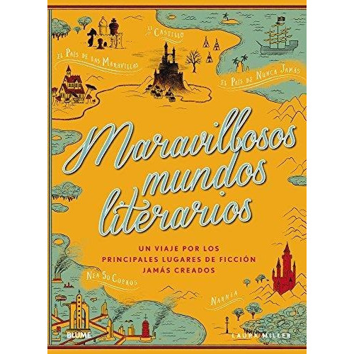 Maravillosos Mundos Literarios - Laura Miller