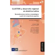 Clusters Y Desarrollo Regional En América Latina
