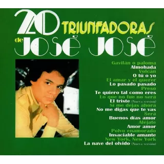 Jose Jose - 20 Triunfadoras - Discos Cd (20 Canciones)