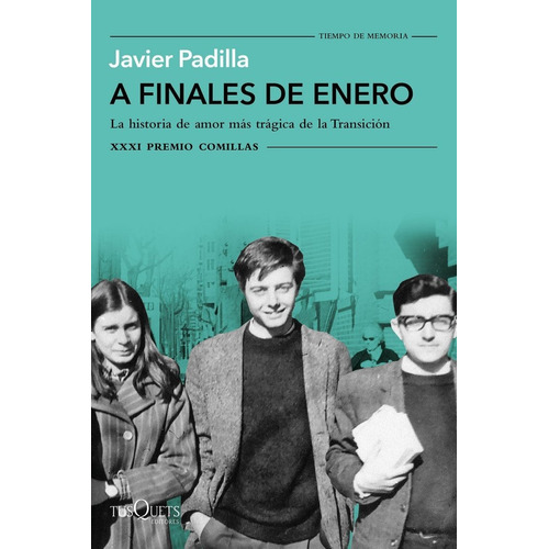 A Finales De Enero, De Padilla, Javier. Editorial Tusquets Editores S.a., Tapa Blanda En Español