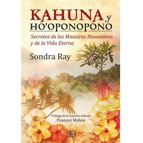 Libro Kahuna Y Ho Oponopono - Sondra Roy