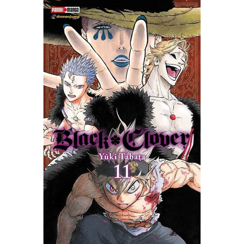 Black Clover: Black Clover, De Yuki Tabata. Serie Black Clover, Vol. 11. Editorial Panini, Tapa Blanda En Español, 2021