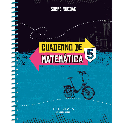 Cuaderno De Matematicas 5 - Sobre Ruedas