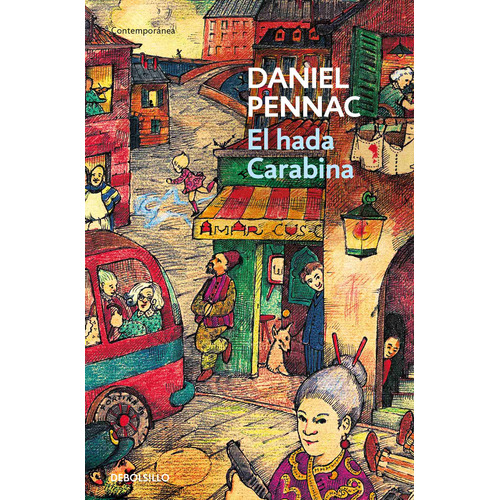 El hada carabina, de Pennac, Daniel. Serie Ah imp Editorial Debolsillo, tapa blanda en español, 2014