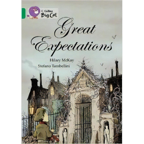 Great Expectations - Band 15 - Big Cat Kel Ediciones, De Mckay,hilary. Editorial Harper Collins Publishers Uk En Inglés