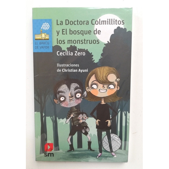  La Doctora Colmillitos Y El Bosque De Los Monstruos - Zero