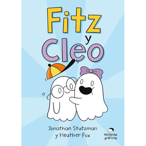 Fitz Y Cleo., De Jonathan Stutzman. Editorial Océano Historias Gráficas, Tapa Blanda En Español, 2022