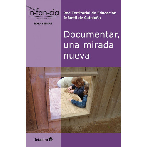 Documentar Una Mirada Nueva, De Aa. Vv.. Editorial Octaedro (w), Tapa Blanda En Español