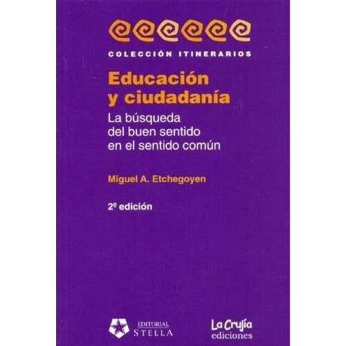 Educacion Y Ciudadania  - Etchegoyen, Miguel