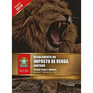 Regulamento Do Imposto De Renda Anotado, De (coordenador Ial) Vieira, Jair Lot. Editora Edipro - Edições Profissionais Ltda, Capa Mole Em Português, 2019