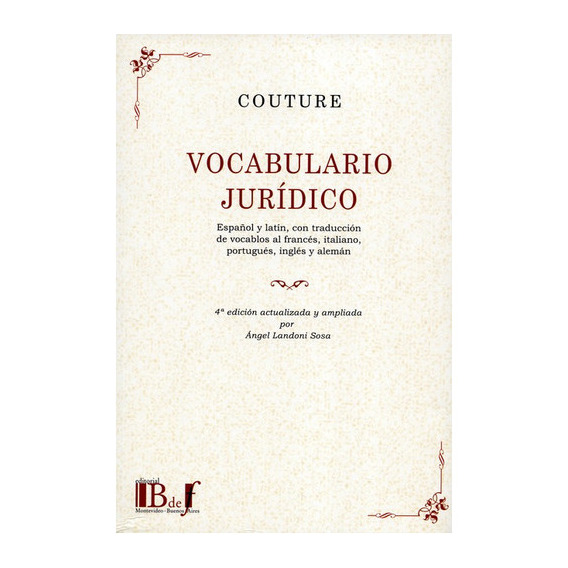 Vocabulario Juridico (4ª Ed)(r), De Couture, Eduardo J.. Editorial B De F, Tapa Blanda, Edición 4ª En Español, 2010