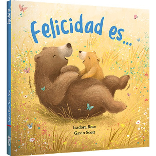Felicidad Es - Estrella Fugaz - Ternura, De Rose, Isadora. Editorial Latinbooks, Tapa Dura En Español